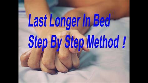 How To Last Longer In Bed Step By Step Method Youtube