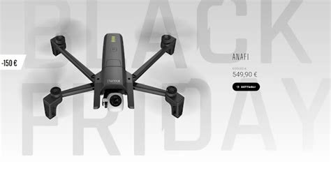 drone parrot anafi  offerta black friday ad  prezzo   quadricottero news