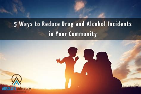 5 ways to reduce drug and alcohol incidents in your community