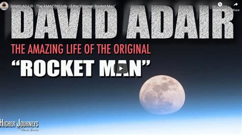 david adair the original rocket man shares details of his amazing life conscious life news