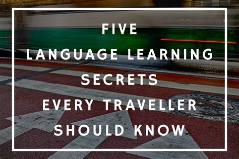 language learning secrets  traveller