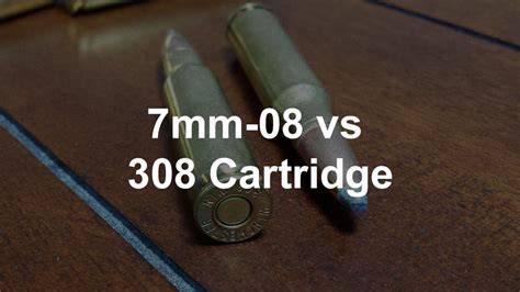 7mm 08 Vs 308 Which One Is Better