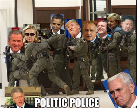 if politics were policemen imgflip