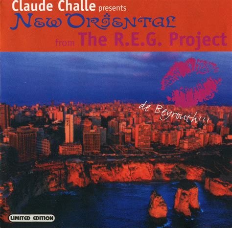 claude challe presents the r e g project new oriental