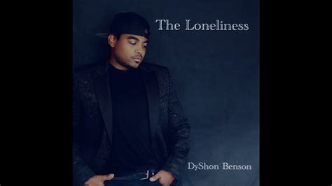 dyshon benson  loneliness youtube