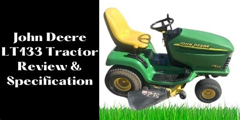john deere lt tractor review specification