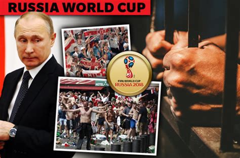 England Fans Arrested In Russia Face Hell In Putin S Tough Jails