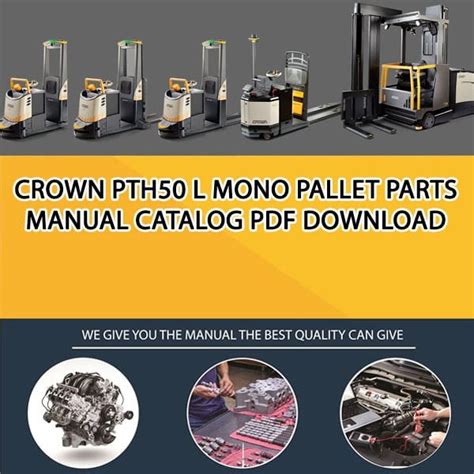 crown pth  mono pallet parts manual catalog   service manual repair manual