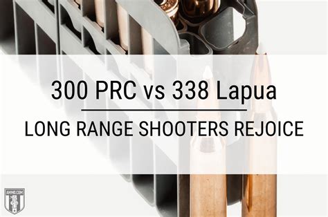 prc   lapua long range shooters rejoice