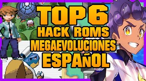 top  hack roms pokemon  megas en espanol gba youtube