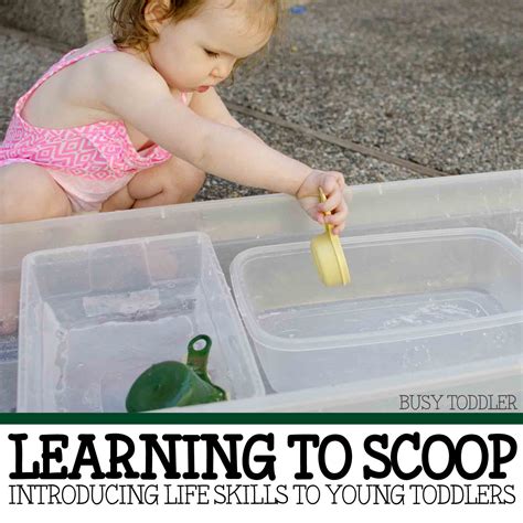 learning  scoop  practical life skill busy toddler