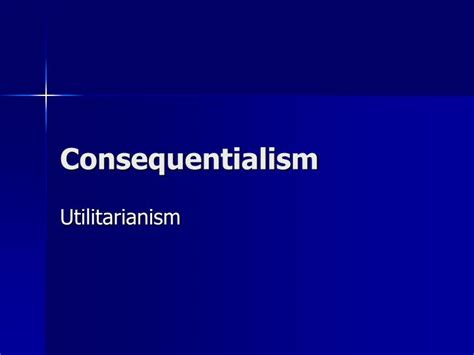consequentialism powerpoint  id