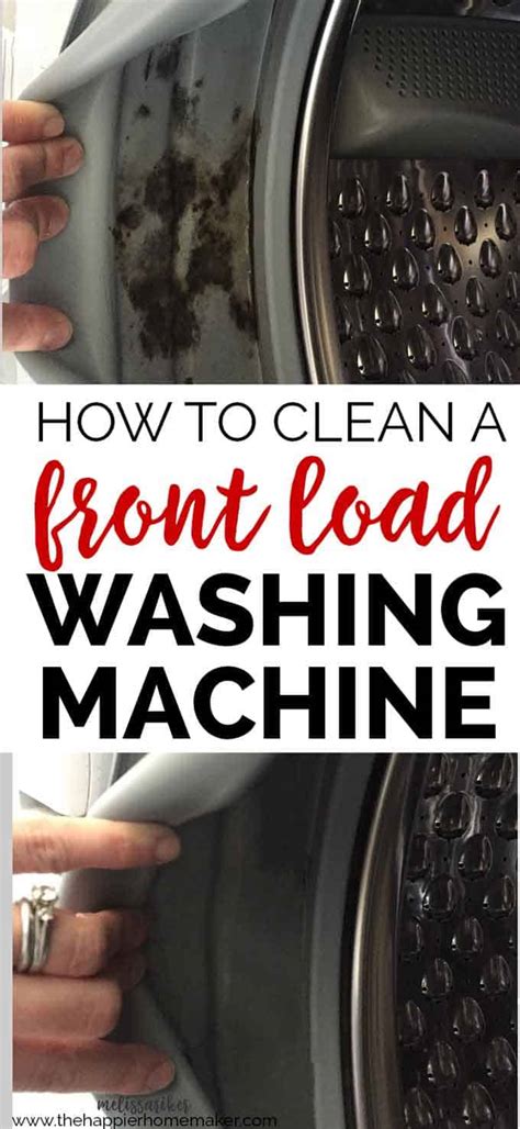 clean  front load washing machine  happier homemaker
