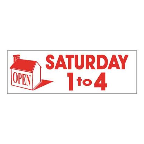 open saturday    ress signs supplies