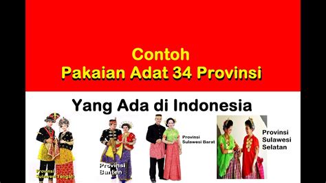 contoh pakaian adat  provinsi  indonesia youtube