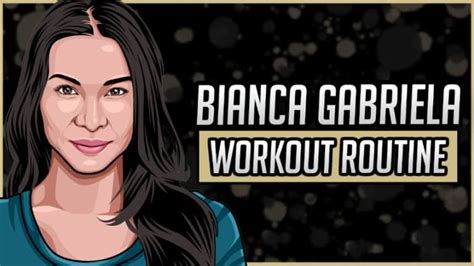 Bianca Gabriela S Workout Routine And Diet 2022 Jacked Gorilla