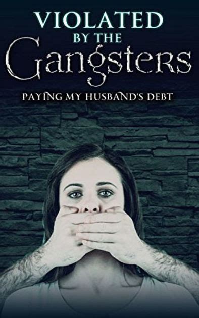violated by the gangsters paying her husband s debt by isabella tropez
