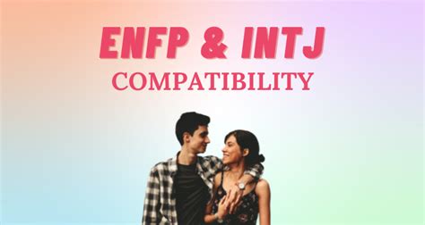 Enfp And Intj Relationship Compatibility I So Syncd