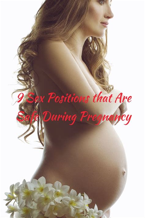 9 sex positions that are safe during pregnancy them