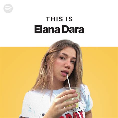 This Is Elana Dara Playlist By Bruno Assunção Spotify