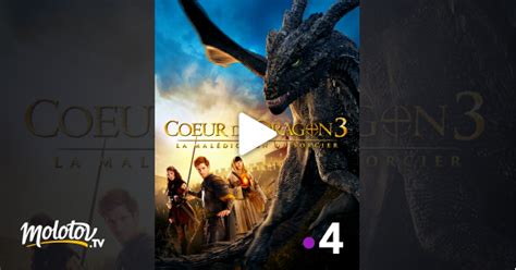 Coeur De Dragon 3 La Malédiction Du Sorcier En Streaming Molotov Tv