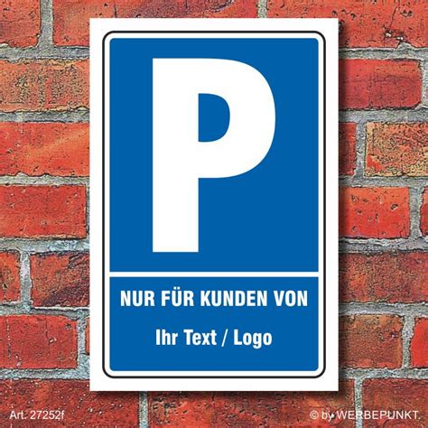 schild parkplatzschild parken kunden ihr text logo hochkant  mm alu