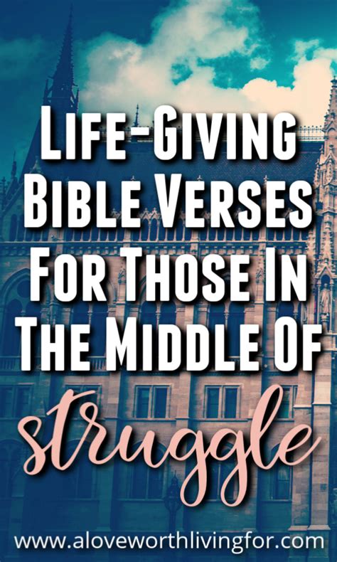 30 Life Giving Bible Verses About Struggle — A Love Worth
