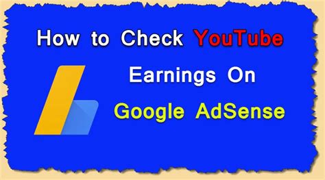 check youtube earnings  google adsense google adsense