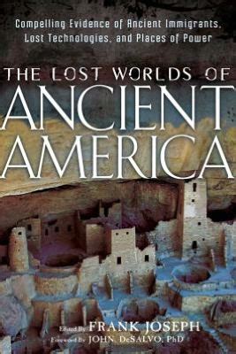 review  lost worlds  ancient america lostworldsorg