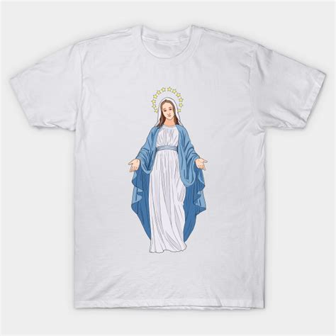 Virgin Mary Virgin Mary T Shirt Teepublic