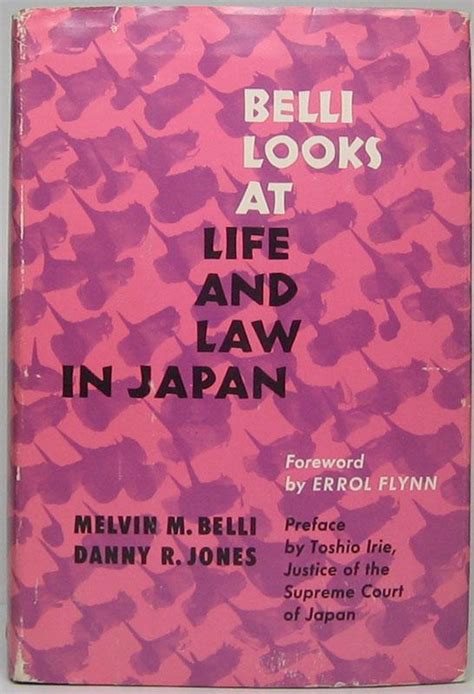 Belli Looks At Life And Law In Japan Da Belli Melvin M And Jones
