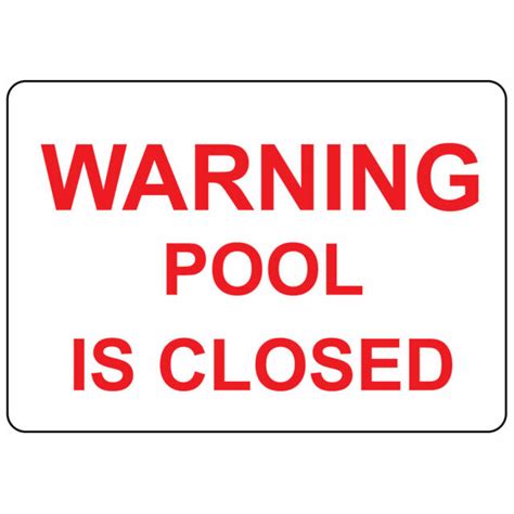 Aluminum Horizontal Metal Sign Multiple Sizes Warning Pool Is Closed