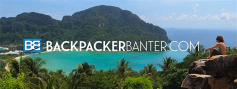 backpacker banter travel blog reviews advice and budget