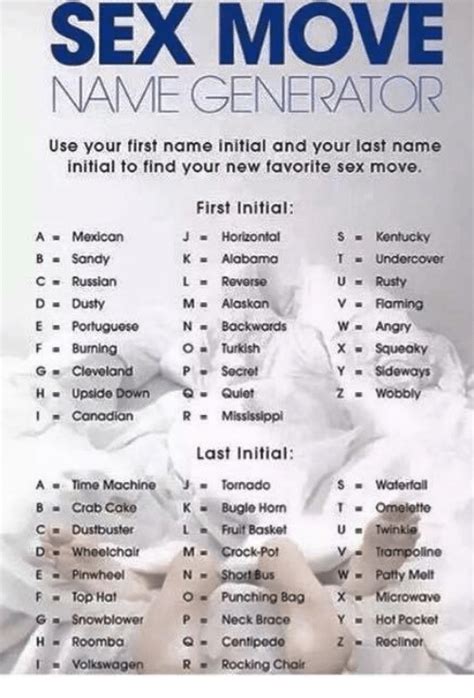 sex move name generator use your first name initial and your last name initial to find your new