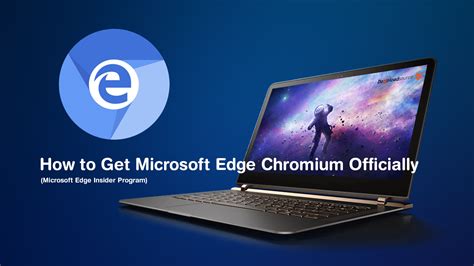 microsoft edge chromium officially microsoft edge insider program chromium