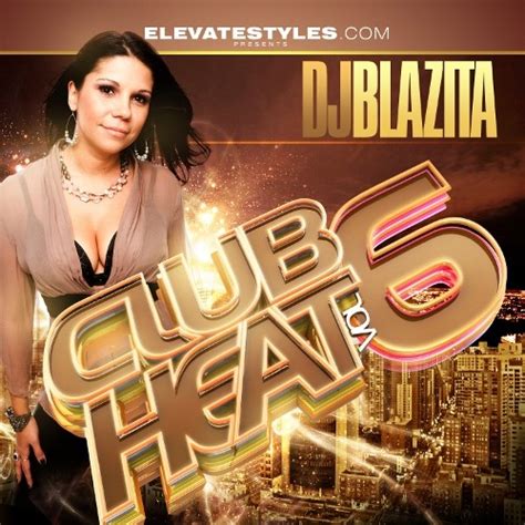 club heat  mixtape hosted  dj blazita