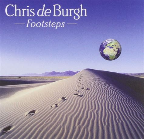 Chris De Burgh Footsteps Chris De Burgh Amazon De Musik Cds And Vinyl