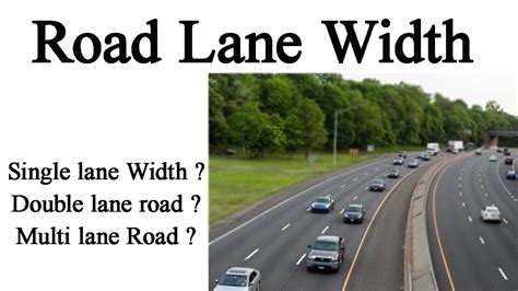 road lane width single road double lane road multi lane road
