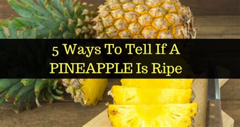 how to tell when a pineapple is ripe and ready to eat