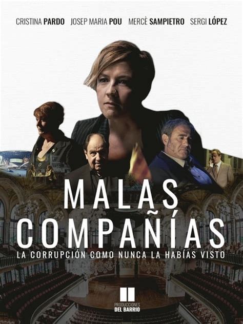 malas compañías tv series 2017 — the movie database tmdb