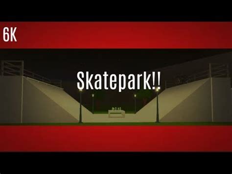 roblox   bloxburg skate park youtube