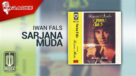 Iwan Fals Sarjana Muda Karaoke Video Youtube