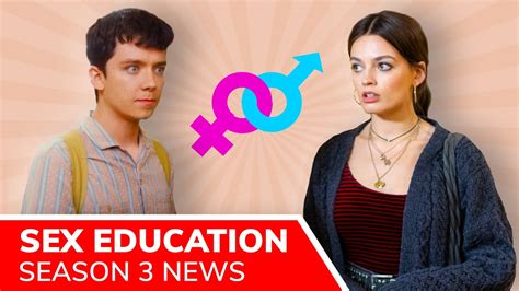 sex education season 3 confirmed by netflix new lessons