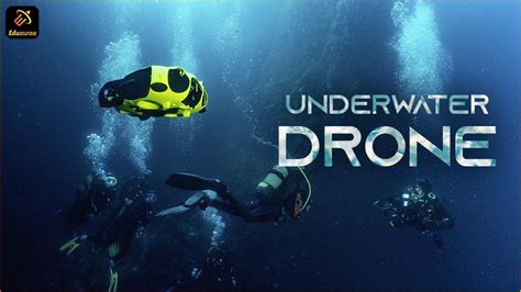 unknown facts  underwater drone