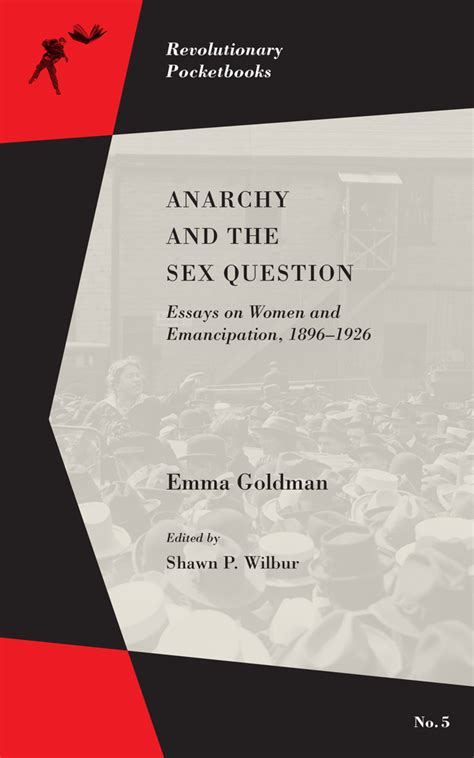 anarchy and the sex question essays on women and emancipation