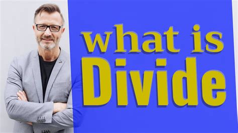 divide meaning  divide youtube