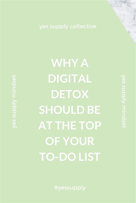 why a digital detox should be at the top of your to do list digital