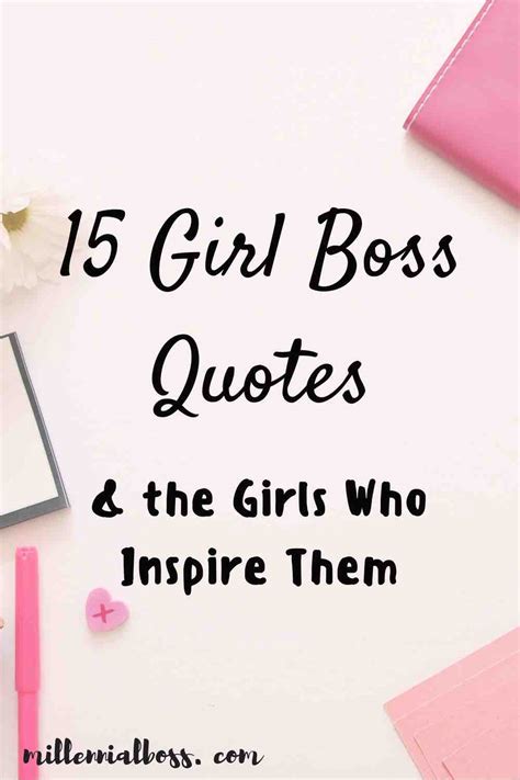 15 Girl Boss Quotes And The Girls Who Inspire Them