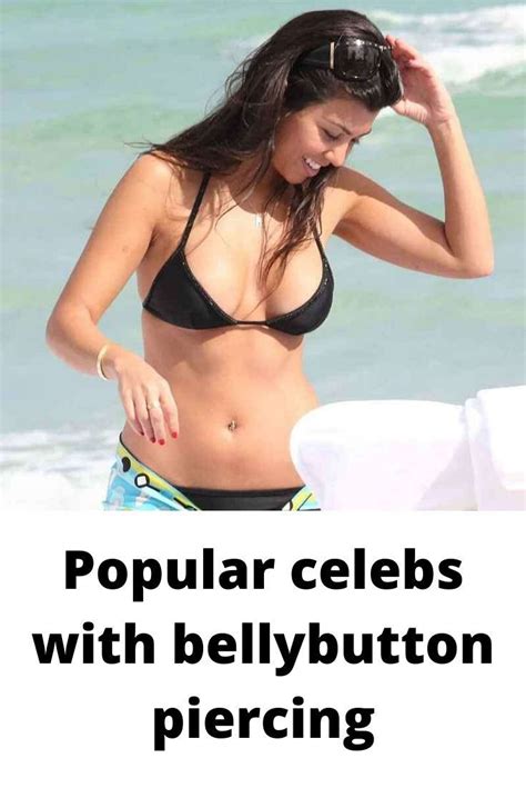 Popular Celebrities With Belly Button Piercings In 2020