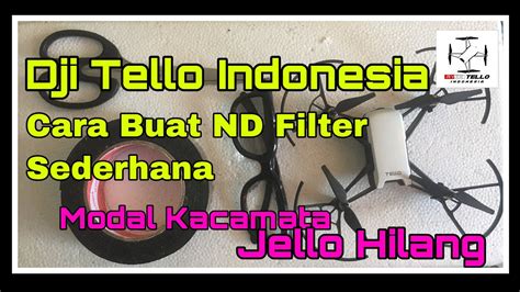 dji tello indonesia  mudah buat  filter modal kacamata jello hilang drone video
